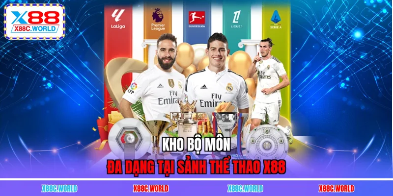 Kho bộ môn đa dạng tại sảnh thể thao X88