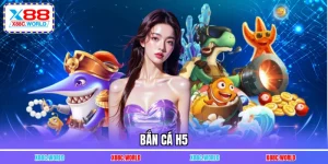 Bắn Cá H5 X88 - Chơi Nhanh Thắng Nhanh Với TOP 3 Mẹo Xịn