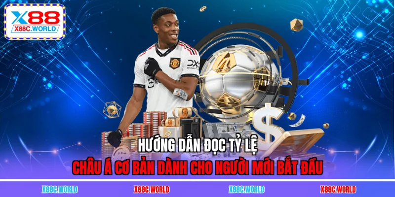 Hướng dẫn đọc tỷ lệ Châu Á cơ bản dành cho người mới bắt đầu