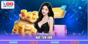 Nạp Tiền X88 - Những Cách Giao Dịch An Toàn Cho Hội Viên Mới